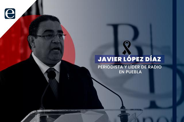 Muere el periodista Javier López Díaz, referente de la radio en Puebla